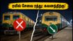 சென்னை ரயில் பயணிகளுக்கு முக்கிய எச்சரிக்கை! இன்று இரவு முதல் இந்த வழித்தடங்களில் சேவை ரத்து!