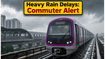Heavy Rain Havoc: Bengaluru Metro Services Hit by Major Morning Delays
