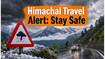 Himachal Orange Alert: Urgent Travel Warnings Issued for Shimla, Manali, and Dharamshala