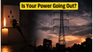 Sudden Blackout? Check if Your Neighborhood is on the Maintenance List Today