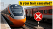 Heading out today? Why your train might be cancelled or diverted