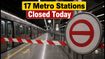 Delhi Metro Chaos: 17 Central Stations Closed Today Due to Security; Check Alternate Routes
