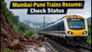 Mumbai-Pune Train Services Resume: Crucial Travel Update for Deccan Queen and Express Passengers