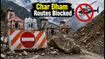 Uttarakhand Orange Alert: Char Dham Yatra Routes Blocked as Landslides Halt Pilgrimage Travel