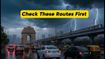Delhi-NCR Weather Watch: Avoid These Flooded Underpasses and Check Flight Status Before You Step Out