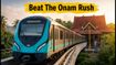 Onam Rush: Kochi Metro Adds Extra Services and Feeder Trains to Beat Festival Crowds