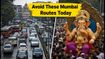 Mumbai Traffic Alert: Avoid These Lalbaug and Parel Routes During Ganpati Aagman Processions Today