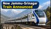 Third Vande Bharat Express Announced for Jammu-Srinagar Route: Check New Timings and Schedule