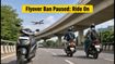 Commute Relief: Bengaluru Pauses Two-Wheeler Ban on KIA and Electronic City Flyovers