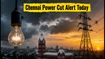 Chennai Power Cut Alert: Areas Facing Outages Today, September 5 – Check Your Locality