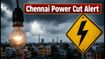 Chennai Power Cut Today: Is Your Area on the Shutdown List for September 22?