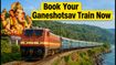 Ganeshotsav Rush: New Mumbai-Goa Special Trains Open for Booking Today