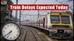 Thane-Kalyan Mega Block Today: Check These Train Delays and Platform Changes Before You Travel