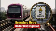 Bengaluru Metro Under Scanner: CMRS Orders Urgent Probe After Recent Purple Line Chaos