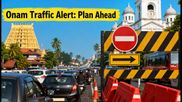 Thiruvananthapuram Onam Traffic Alert: New Restrictions and Parking Zones You Must Know for 2026