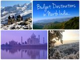 10 Budget Travel Destinations in North India