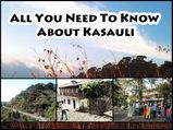 All You Need To Know About Kasauli