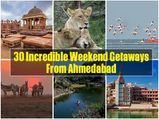 30 Weekend Getaways From Ahmedabad