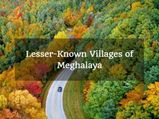 If Meghalaya Is In Your Bucket List: Go To These Unexplored Unique Villages of Meghalaya
