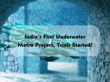 India’s First Underwater Metro Test Are Done In Kolkata, You Ready To Travel?