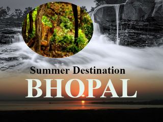 Summer Vacation Tour Bhopal Madhya Pradesh India