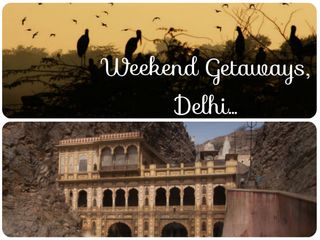 5 Lesser Known Weekend Getaways Around Delhi