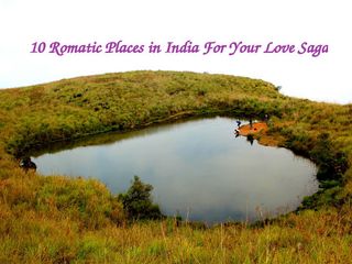 10 Romantic Places in India For Your Love Saga