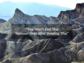 Heat That Gives You Chills: Summer Places You Should Never Go