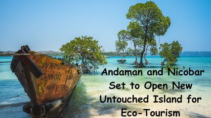 Aves Island: Andaman and Nicobar Set to Open New Untouched Location for Eco-Tourism