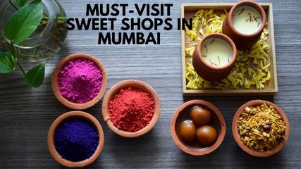 Holi 2024: List of Must-Visit Sweet Shops in Mumbai