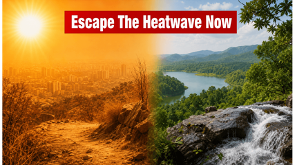 Hyderabad Heatwave Alert: These Secret Weekend Escapes Offer You Instant Relief