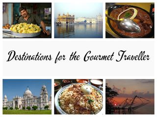 10 Destinations in India for the Gourmet Traveller