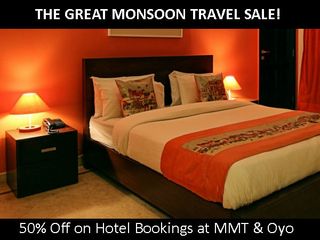 THE GREAT MONSOON TRAVEL SALE! 50% Off on Hotel Bookings at MMT, Oyo & More