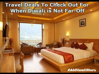 #AbDiwaliShuru: Travel Deals To Check Out For When Diwali is Not Far-Off
