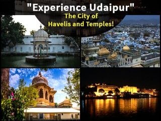 Experience Udaipur – The City Of Havelis, Temples And Lakes