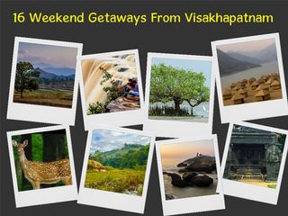 Incredible Weekend Getaways From Visakhapatnam