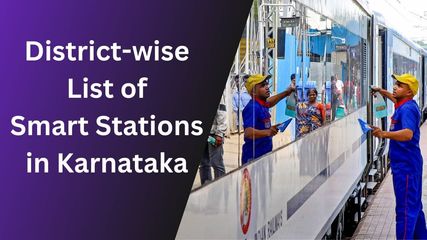 List of 55 Railway Stations in Karnataka to be Turned into Smart Stations Soon