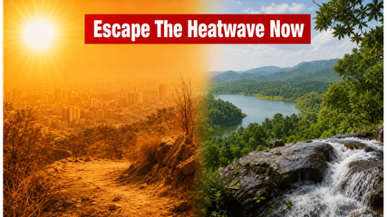 Hyderabad Heatwave Alert: These Secret Weekend Escapes Offer You Instant Relief