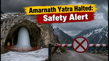 Amarnath Yatra Suspended: Heavy Rains Force Immediate Halt on Pahalgam and Baltal Routes
