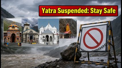 Char Dham Yatra Halted: Uttarakhand Authorities Issue Urgent Travel Warning Amid Severe Landslides