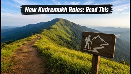Heading to Kudremukh? New 2026 Trekking Rules and Permit Caps You Can’t Ignore