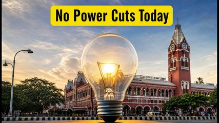 Chennai Power Cut Update: Relief for Residents as No Maintenance Shutdowns Planned Today