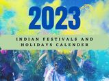 साल 2023 में इतनी छुट्टियां की आप करेंगे 'बल्ले-बल्ले', जानिए कब मिलेंगी छुट्टियां और कब हैं त्योहार