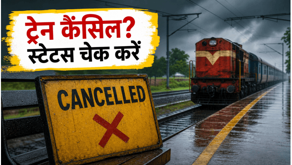Indian Railways Train Cancellations and Route Changes Due to Monsoon 2026: Check Live Status