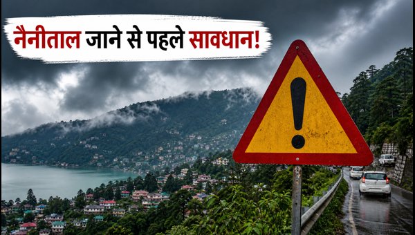 Uttarakhand Monsoon Alert 2026: Essential Safety Tips for Your Nainital Trip