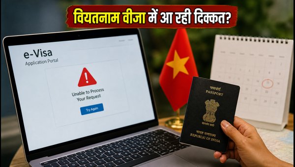 Vietnam e-Visa Portal Issues: Critical Tips for Indian Tourists Traveling in September 2026