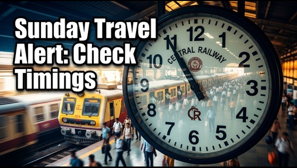 Central Railway Mega Block: Mumbai Suburban Train Schedule Changes and Disruptions for Sunday, May 2026