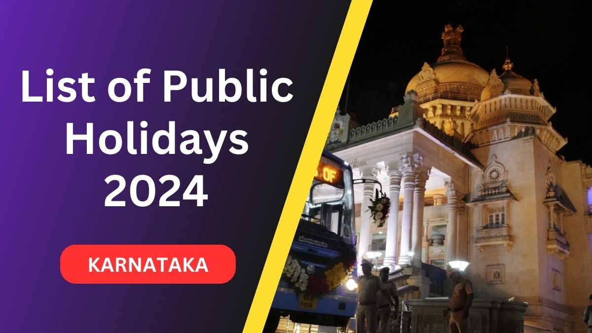 2024 ರಲ್ಲಿ ಕರ್ನಾಟಕದ ಸಾರ್ವಜನಿಕ ರಜಾದಿನಗಳ ಪಟ್ಟಿ List of Public Holidays in Karnataka in 2024