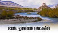ഓണം ഇത്തവണ ലേയിൽ, തിരുവോണം നുബ്രാ വാലിയും കർദുങ് ലാ പാസും കണ്ട് ആഘോഷിക്കാം, ഐആർസിടിസി  ലഡാക്ക് പാക്കേജ്