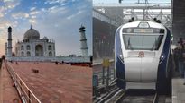 ഈ വന്ദേഭാരത് എക്സ്പ്രസ് ആഗ്രയിലേക്ക്; മണിക്കൂറിൽ 160 കിമി വേഗത, ഒറ്റ യാത്രയിൽ മൂന്ന് നഗരങ്ങൾ